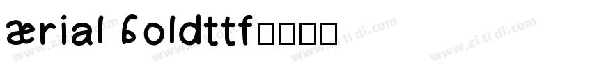 Arial Boldttf字体转换